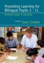 Promoting Learning for Bilingual Pupils 3-11: Opening Doors to Success - Jean Conteh