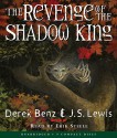 The Revenge of the Shadow King - Derek Benz, J.S. Lewis, Heather O'Neill