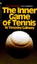 The Inner Game of Tennis - W. Timothy Gallwey