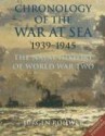 Chronology of the War at Sea 1939-1945: The Naval History of World War Two - Jürgen Rohwer