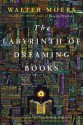 Labyrinth of Dreaming Books - Walter Moers, John Brown