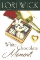 White Chocolate Moments - Lori Wick