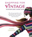 Shopping for Vintage: The Definitive Guide to Vintage Fashion - Funmi Odulate, Richard Merritt