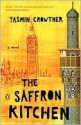 The Saffron Kitchen - Yasmin Crowther