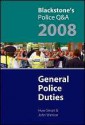 General Police Duties (Blackstone's Police Q & A) - Huw Smart, John Watson