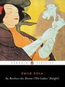 Au Bonheur des Dames (The Ladies' Delight) (Les Rougon-Macquart, #11) - Émile Zola, Robin Buss