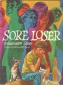 Sore Loser - Genevieve S. Gray, Beth Krush, Joe Krush