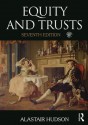 Equity and Trusts - Alastair Hudson