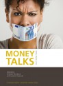 Money Talks: Media, Markets, Crisis - Jostein Gripsrud, Graham Murdock