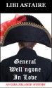 General Well'ngone in Love: An Ezra Melamed Mystery - Libi Astaire