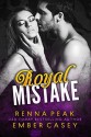 Royal Mistake - Renna Peak, Ember Casey