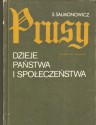 Prusy. Dzieje państwa i społeczeństwa - Stanisław Salmonowicz