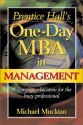 Prentice Hall's One-Day MBA in Management - Michael Muckian