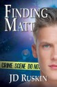 Finding Matt - J.D. Ruskin