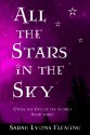 All the Stars in the Sky: Until the End of the World, Book 3 (Volume 3) - Sarah Lyons Fleming