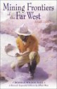 Mining Frontiers of the Far West, 1848-1880 - Rodman W. Paul, Elliott West