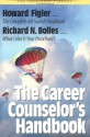 The Career Counselor's Handbook (Parachute Library) - Richard Nelson Bolles, Howard Figler