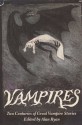 Vampires: Two Centuries of Great Vampire Stories - Alan Ryan