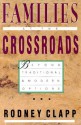 Families at the Crossroads: Beyond Tradition & Modern Options - Rodney Clapp