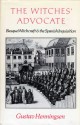 The Witches' Advocate: Basque Witchcraft And The Spanish Inquisition, 1609 1614 - Gustav Henningsen