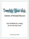 Simplify Your Life: A Journey of Personal Discovery - Linda Manassee Buell