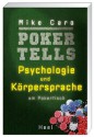 Poker Tells: Psychologie und Körpersprache am Pokertisch (German Edition) - Mike Caro, Isabella Kowatsch