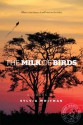 The Milk of Birds - Sylvia Whitman