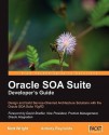 Oracle Soa Suite Developer's Guide - Matt Wright, Antony Reynolds