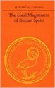 The Local Magistrates of Roman Spain - Leonard A. Curchin