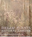 Dream Plants for the Natural Garden - Piet Oudolf