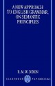 A New Approach to English Grammar, on Semantic Principles - Robert M.W. Dixon, Dixon