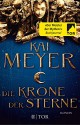 Die Krone der Sterne - Jens Maria Weber, Kai Meyer