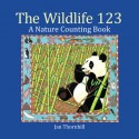 The Wildlife 123: A Nature Counting Book - Jan Thornhill