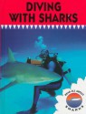 Diving With Sharks (Read All About Sharks) - Lynn M. Stone