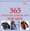 365 Style and Fashion Tips for Men - Claudia Piras, Bernhard Roetzel