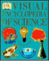 Visual Encyclopedia of Science - David Burnie