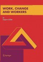 Work, Change and Workers - Stephen Billett