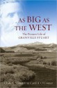 As Big as the West - Clyde A. Milner II, Carol A. O'Connor