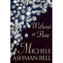 Without a Flaw - Michele Ashman Bell