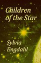 Children of the Star - Sylvia Engdahl