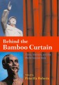 Behind the Bamboo Curtain: China, Vietnam, and the World beyond Asia - Priscilla Mary Roberts