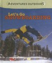 Let's Go Snowboarding - Suzanne Slade