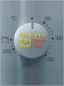 The Science of the Oven - Hervé This, Jody Gladding