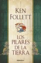 Los Pilares de la Tierra - Ken Follett