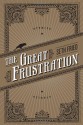 The Great Frustration - Seth Fried