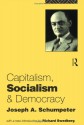 Capitalism, Socialism and Democracy - Joseph A. Schumpeter