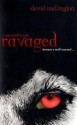 Ravaged: A Werewolf's Tale. David Wellington - David Wellington