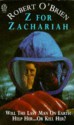 Z For Zachariah - Robert C. O'Brien