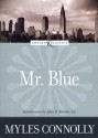 Mr. Blue - Myles Connolly, John B. Breslin, Amy Welborn