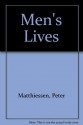 Men's Lives - Peter Matthiessen